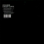 Colder : Crazy Love (12",33 ⅓ RPM)