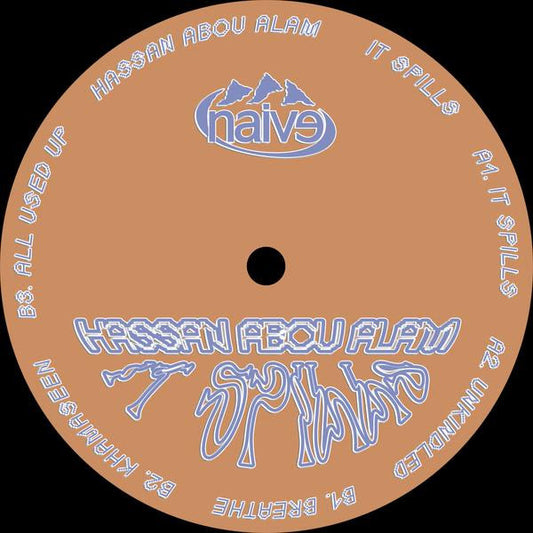 Hassan Abou Alam : It Spills  (12")