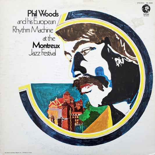Phil Woods And His European Rhythm Machine : At The Montreux Jazz Festival (LP, Album)