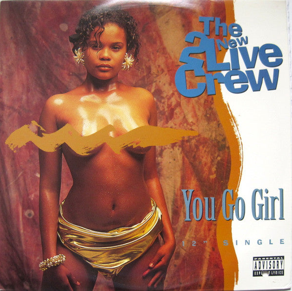 The New 2 Live Crew : You Go Girl (12", Promo)