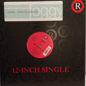 Foggy : Come... (Into My Dream) (12")