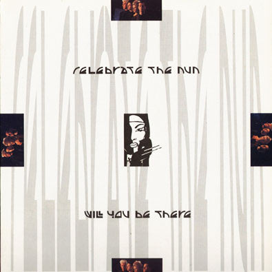 Celebrate The Nun : Will You Be There (12")