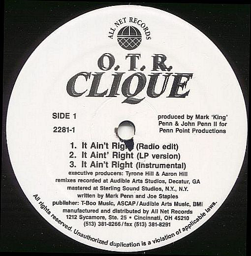 O.T.R. Clique* : It Ain't Right / Life Goes On (Remix) (12")