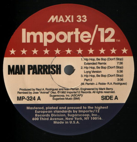 Man Parrish : Hip Hop Be Bop (Don't Stop) / Boogie Down Bronx (12",33 ⅓ RPM,Maxi-Single,Misprint)