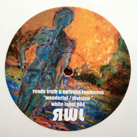 Reade Truth & Natasha Romanova : Wonderful / Division (12",45 RPM)