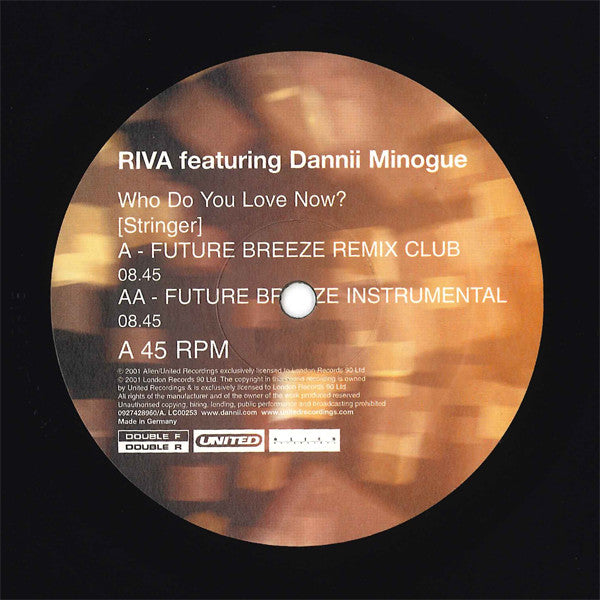 Riva featuring Dannii Minogue : Who Do You Love Now? (Stringer) (12")