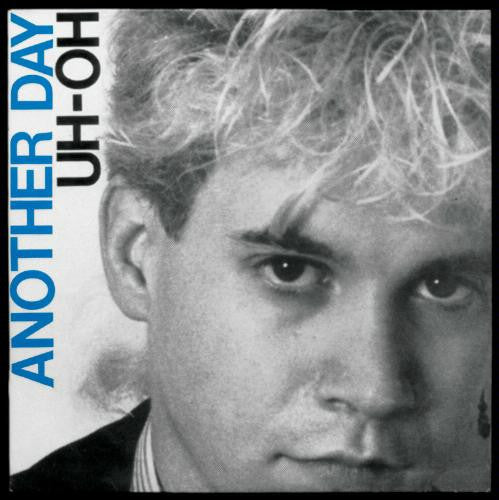 Another Day (3) : Uh-Oh (12")