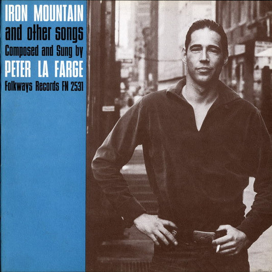 Peter LaFarge : Iron Mountain And Other Songs (LP)
