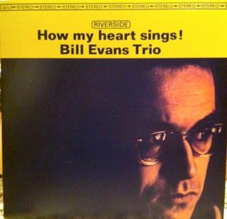 The Bill Evans Trio : How My Heart Sings (LP, Album, RE, RM)