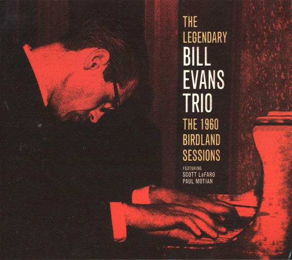 The Legendary Bill Evans Trio* : The 1960 Birdland Sessions (CD, Album, RE, Dig)