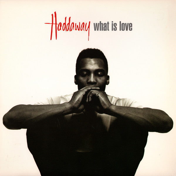 Haddaway : What Is Love (12")