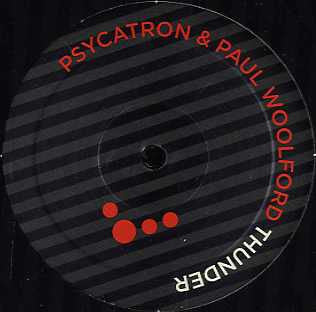 Psycatron & Paul Woolford : Thunder (12",45 RPM)