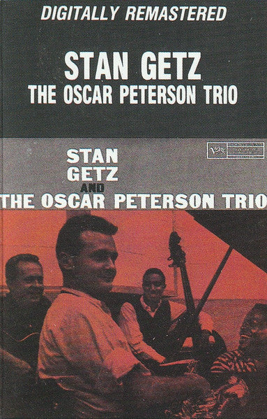 Stan Getz And The Oscar Peterson Trio : Stan Getz And The Oscar Peterson Trio (Cass, Album, RE, RM)