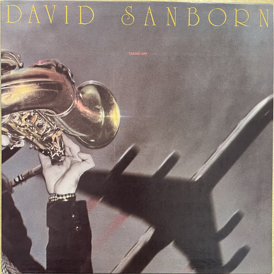 David Sanborn : Taking Off (LP, Album, RE, Win)