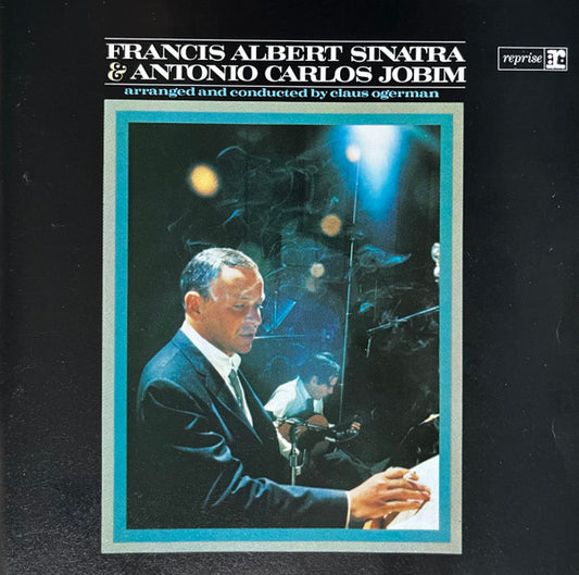 Frank Sinatra & Antonio Carlos Jobim : Francis Albert Sinatra & Antonio Carlos Jobim (CD, Album, RE, RP, Spe)