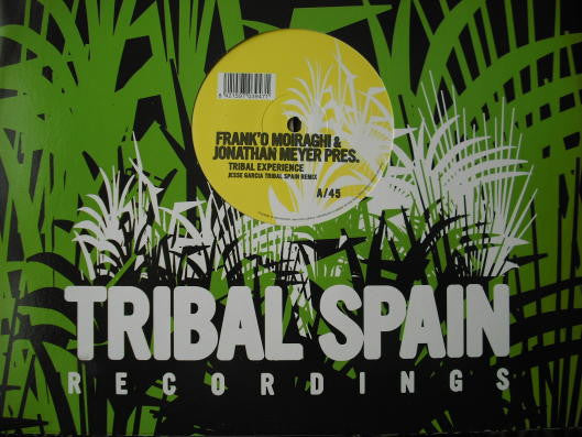 Frank'O Moiraghi* & Jonathan Meyer : Pres. Tribal Experience (12")