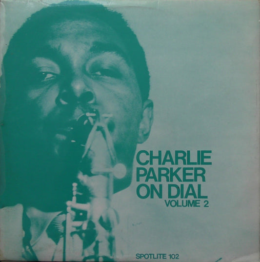 Charlie Parker : Charlie Parker On Dial Volume 2 (LP, Comp, Mono)
