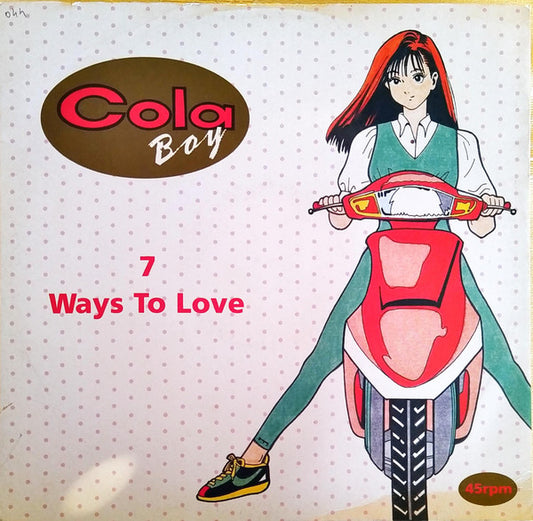 Cola Boy : 7 Ways To Love (12")