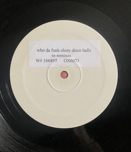 Who Da Funk : Shiny Disco Balls (Re-Remixes) (12", W/Lbl)