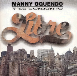 Manny Oquendo Y Su Conjunto Libre : Manny Oquendo Y Su Conjunto Libre (CD, Comp)