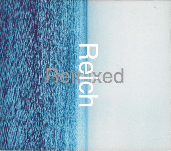 Steve Reich : Reich Remixed (CD, Album)