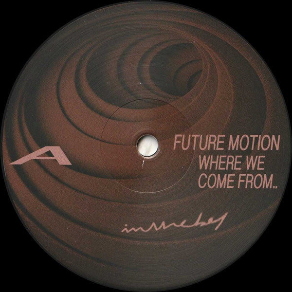 Future Motion : Where We Come From.. (12", EP)