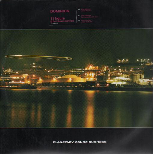 Dominion : 11 Hours (John Johnson Remixes) (12")