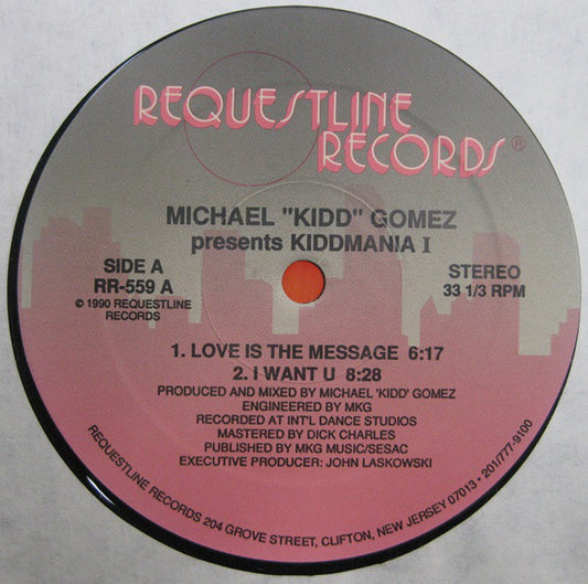 Michael "Kidd" Gomez : Kiddmania 1 (12",33 ⅓ RPM)
