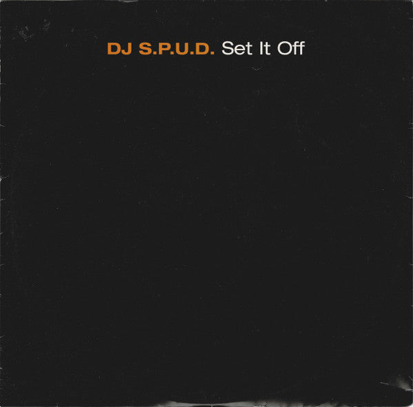 DJ S.P.U.D. : Set It Off (12", SST)