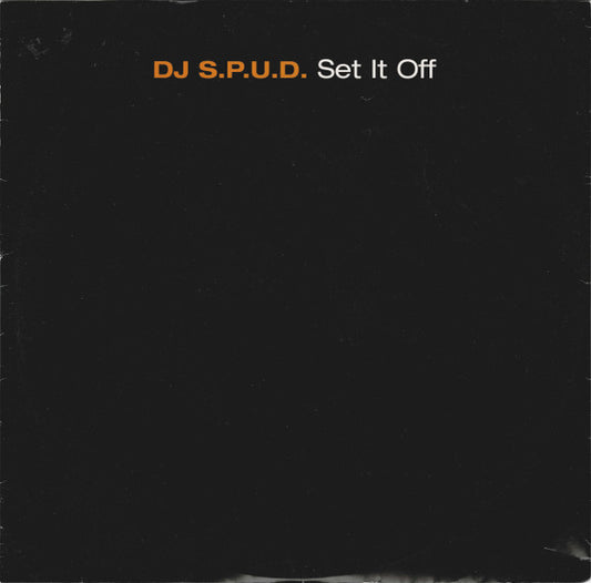 DJ S.P.U.D. : Set It Off (12", SST)