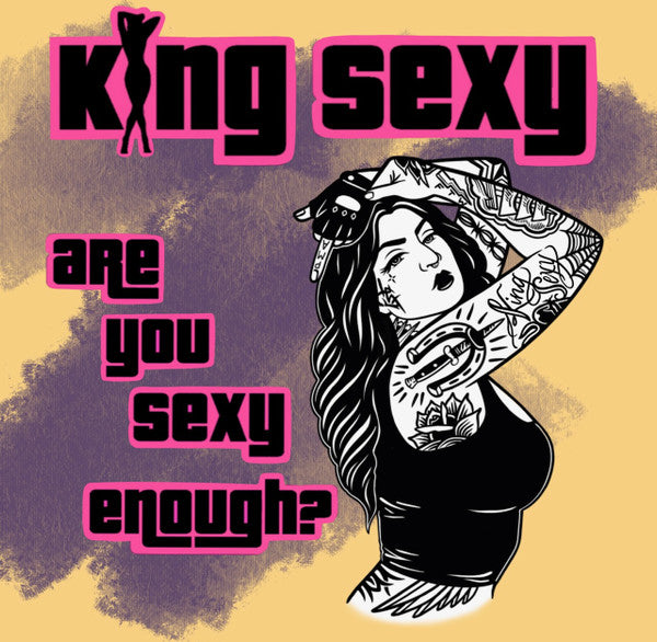 King Sexy : Are You Sexy Enough? (12", EP)