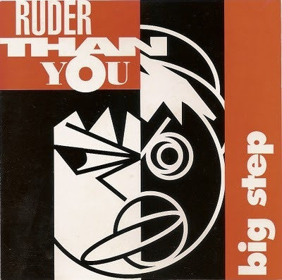 Ruder Than You : Big Step (CD, Album)