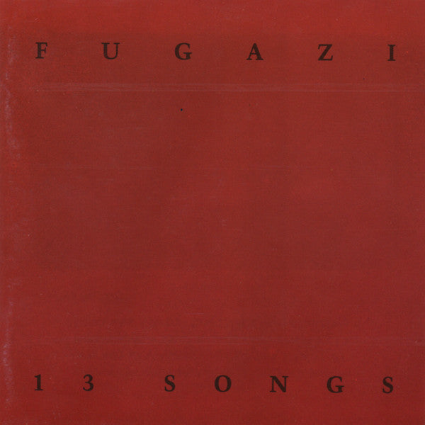 Fugazi : 13 Songs (CD, Comp, RE, MAY)