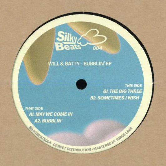 Will & Batty : Bubblin’ EP (12", EP)
