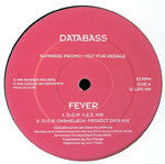 Databass (7) : Fever (12", Promo, Red)
