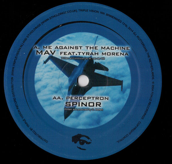 Mav Feat. Tyrah Morena / Spinor : Me Against The Machine / Perceptron (12")