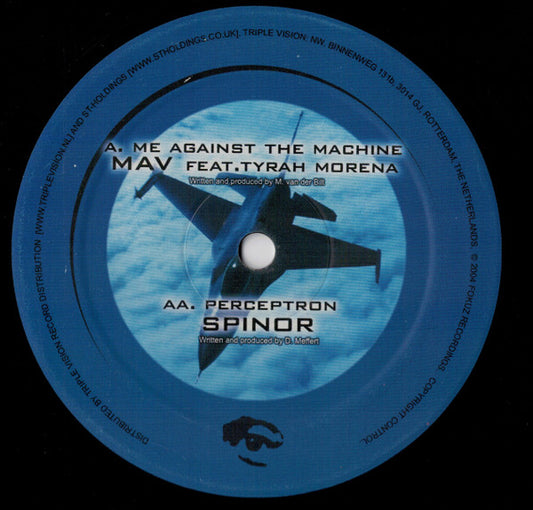 Mav Feat. Tyrah Morena / Spinor : Me Against The Machine / Perceptron (12")