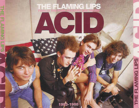 The Flaming Lips : Finally The Punk Rockers Are Taking Acid (1983-1988) (3xCD, Comp, RM)