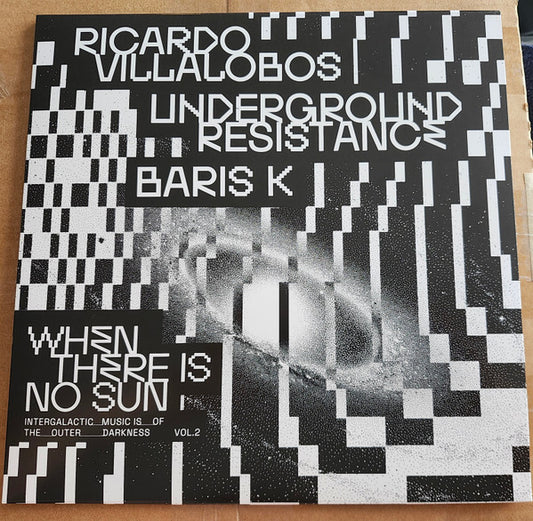 Ricardo Villalobos / Underground Resistance / Baris K : When There Is No Sun - Vol.2 (12")