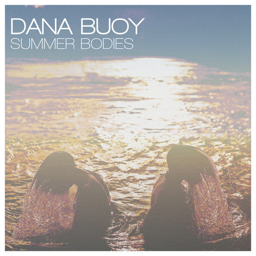 Dana Buoy : Summer Bodies (LP, Album)