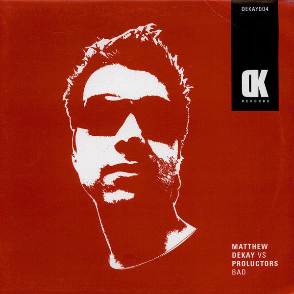 Matthew Dekay vs Proluctors : Bad (12")