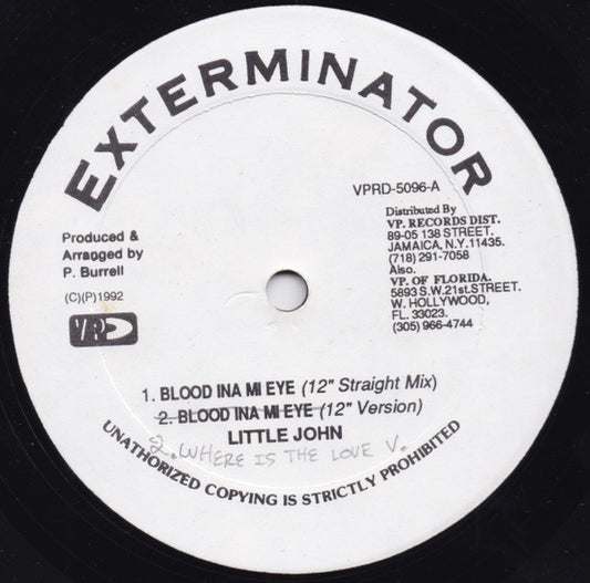 Little John / Yammie Bolo* : Blood Ina Mi Eye / Ease Up The Pressure (12")