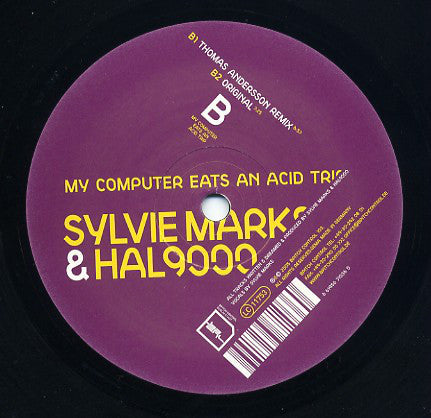 Sylvie Marks & Hal 9000 : My Computer Eats An Acid Trip (Remixes) (12",45 RPM,33 ⅓ RPM)