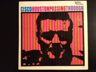Cisco Houston : Passing Through (LP, Album, Comp)