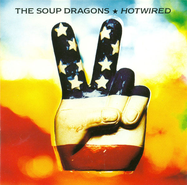 The Soup Dragons : Hotwired (CD, Album)