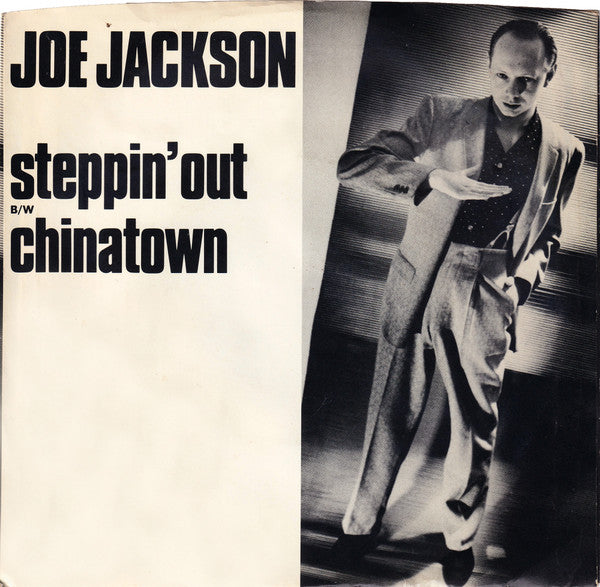 Joe Jackson : Steppin' Out B/W Chinatown (7", Single, Mon)