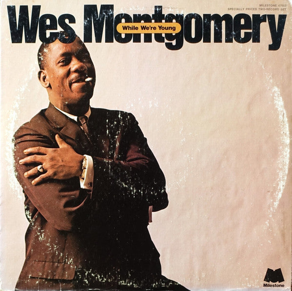 Wes Montgomery : While We're Young (2xLP, Album, Comp)