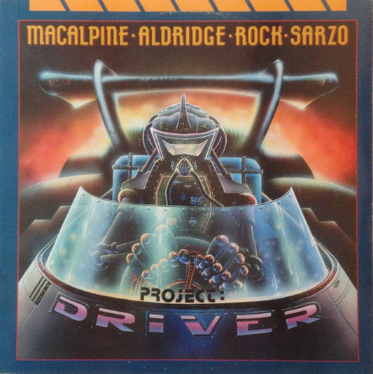 MacAlpine-Aldridge-Rock-Sarzo : Project: Driver (LP, Album, Rai)
