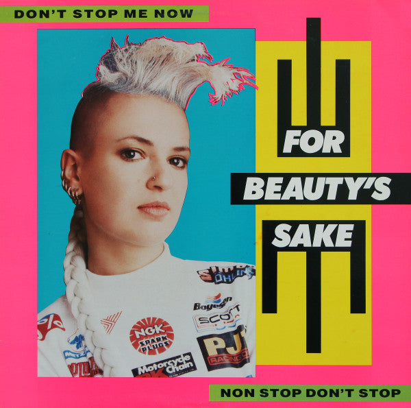 For Beauty's Sake : Don't Stop Me Now (12")