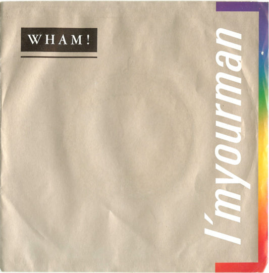 Wham! : I'm Your Man (7", Single, Styrene, Pit)
